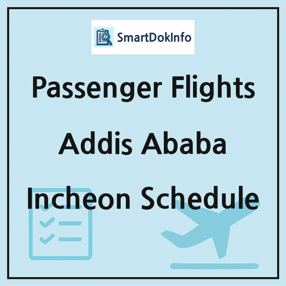 Addis Ababa Flight Schedule Overview